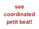 see coordinated petit beat!